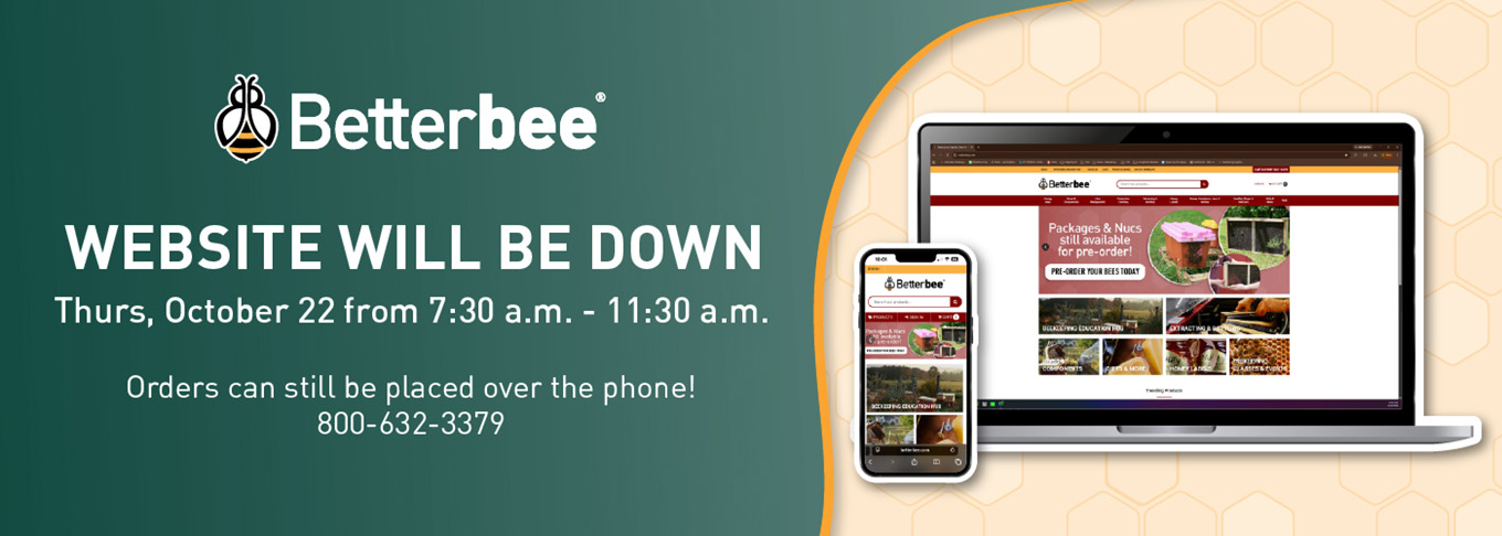 Our website will be down for maintenance Thursday October 22nd from 7:30 am to 11:30 am. You can still place an order over the phone by calling 800-632-3379 . Thank you and sorry for the inconveience